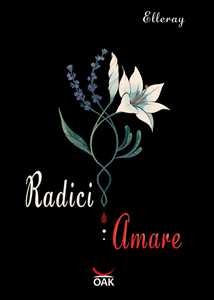 Radici amare. Ediz. a caratteri grandi