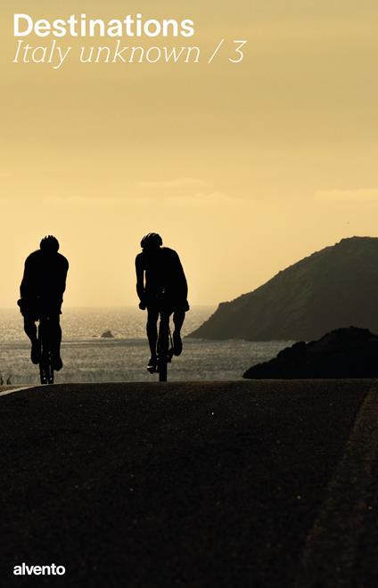 Destinations. Italy unknown. Vol. 3 - copertina