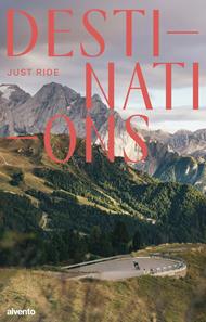 Destinations. Just ride