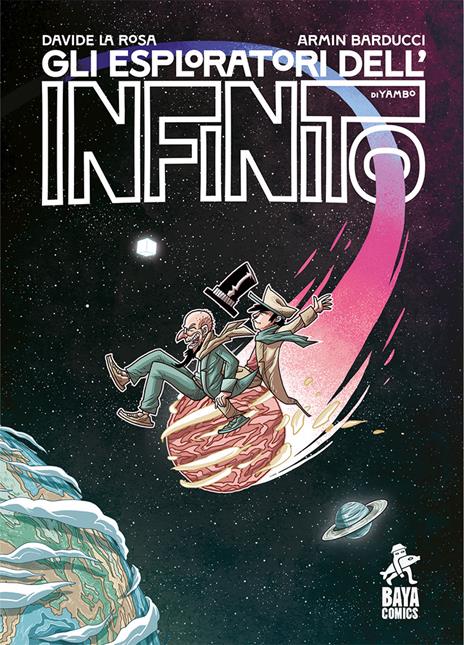 Gli esploratori dell'infinito - Davide La Rosa,Armin Barducci - copertina