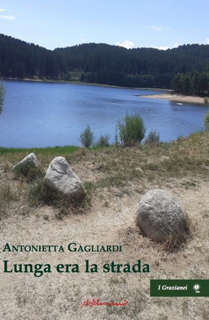 Lunga era la strada - Antonietta Gagliardi - copertina
