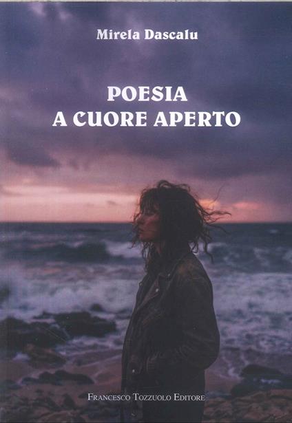 Poesia a cuore aperto - Mirela Dascalu - copertina