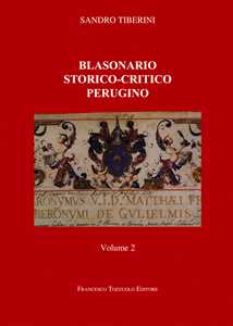 Blasonario storico-critico perugino. Vol. 2
