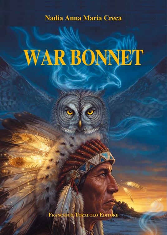 War bonnet? - Nadia Anna Maria Creca - copertina
