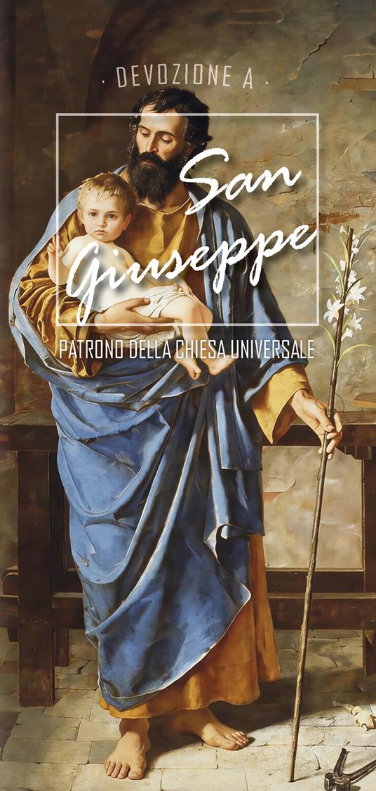 Devozione a san Giuseppe. Patrono della Chiesa universale - copertina