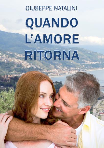 Quando l'amore ritorna - Giuseppe Natalini - copertina