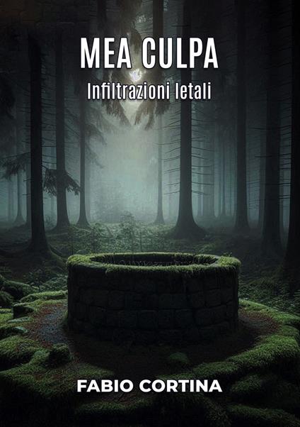 Mea culpa. Infiltrazioni letali - Fabio Cortina - copertina