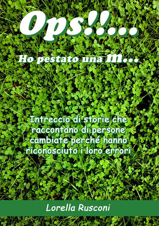 Ops!!... Ho pestato una m… - Lorella Rusconi - copertina