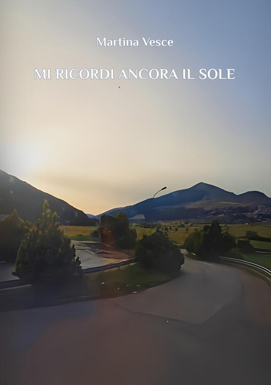 Mi ricordi ancora il sole - Martina Vesce - copertina