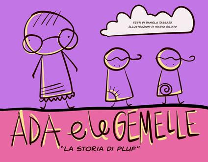 Ada e le gemelle. La storia di Pluf. Ediz. illustrata - Daniela Tassara - copertina