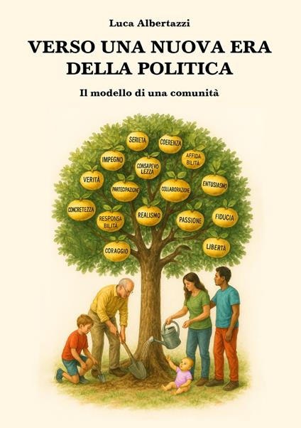 Verso una nuova era della politica. Il modello di una comunità - Luca Albertazzi - copertina