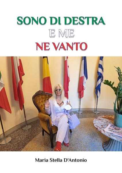 Sono di destra e me ne vanto - Maria Stella D'Antonio - copertina