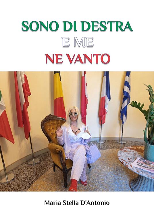 Sono di destra e me ne vanto - Maria Stella D'Antonio - copertina