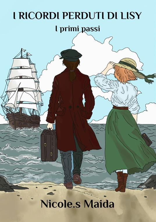 I ricordi perduti di Lisy. I primi passi - Nicole S. Maida - copertina