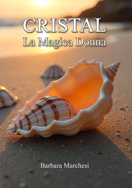 Cristal. La magica donna - Barbara Marchesi - copertina