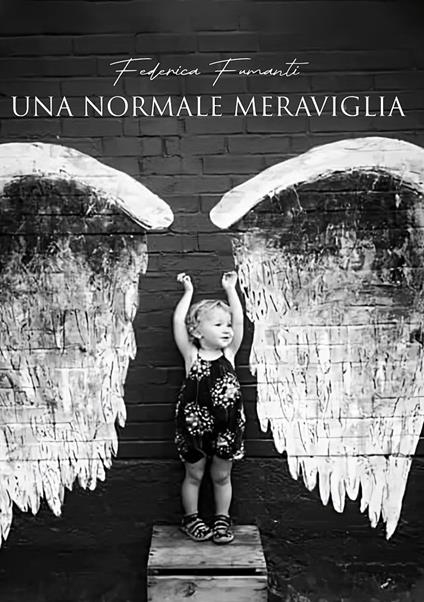 Una normale meraviglia - Federica Fumanti - copertina