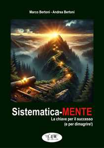 Sistematica-mente. La chiave per il successo (e per dimagrire!)