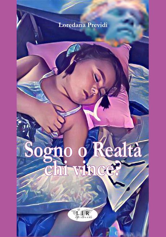 Sogno o realtà chi vince? - Loredana Previdi - copertina