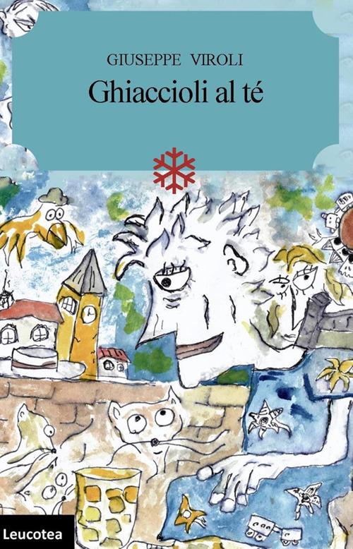 Ghiaccioli al tè - Giuseppe Viroli - copertina