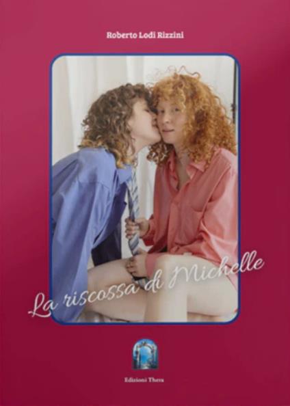 La riscossa di Michelle - Roberto Lodi Rizzini - copertina