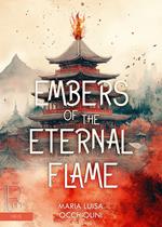 Embers of the Eternal Flame Vol 1