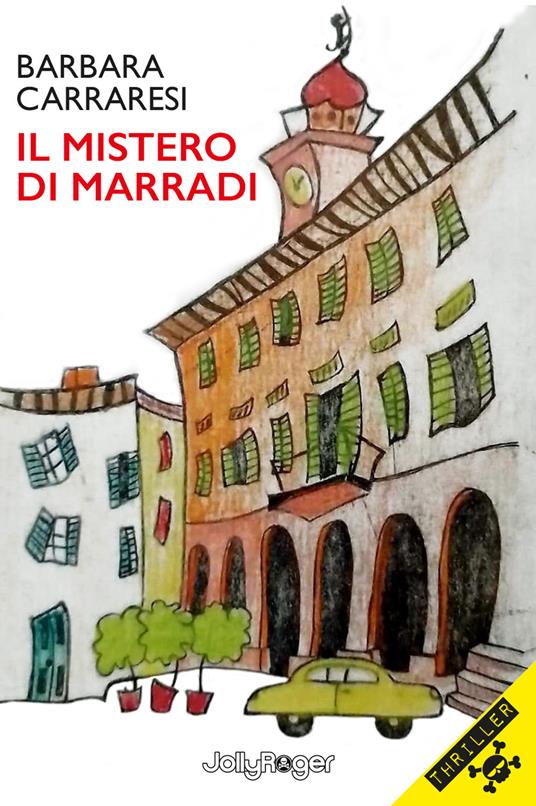 Il mistero di Marradi - Barbara Carraresi - copertina