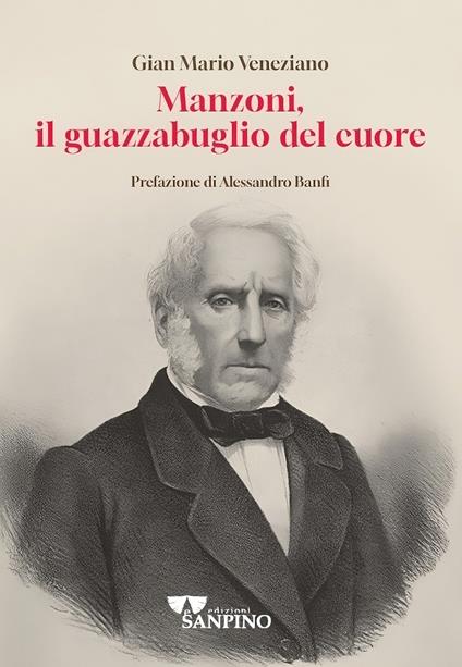 Manzoni, il guazzabuglio del cuore - G. Mario Veneziano - copertina