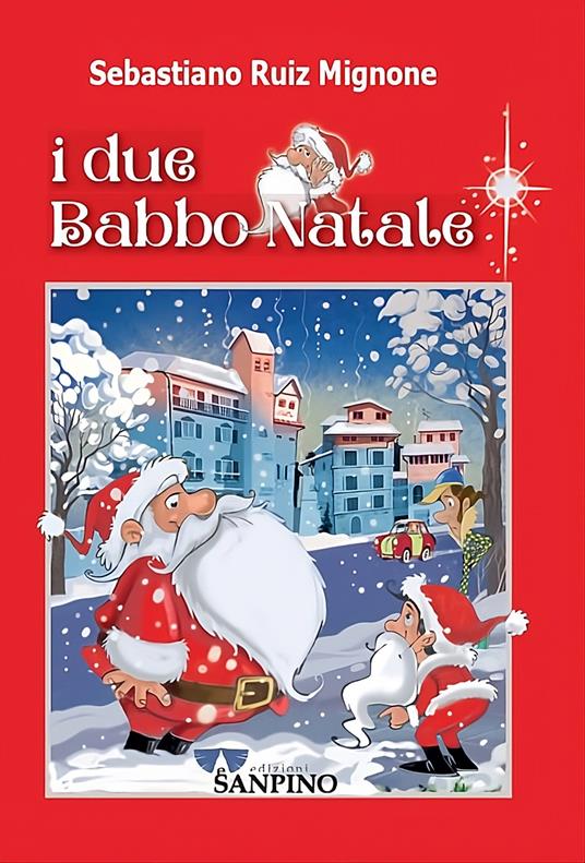 I due Babbo Natale - Sebastiano Ruiz Mignone - copertina