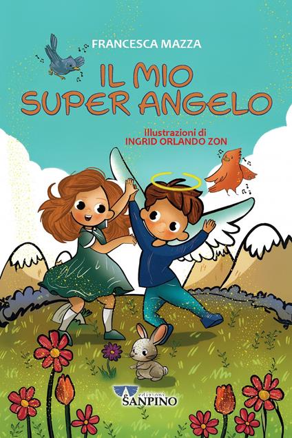 Il mio super angelo - Francesca Mazza - copertina
