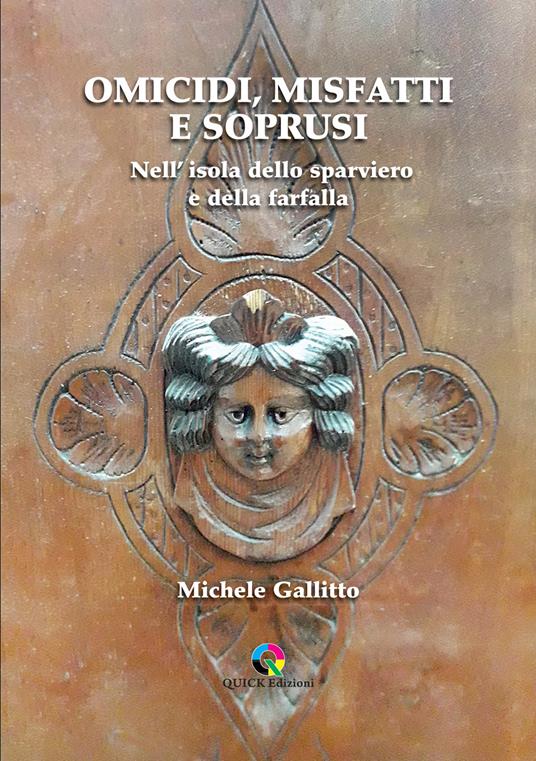 Omicidi, misfatti e soprusi. Nell'isola dello sparviero e della farfalla - Michele Gallitto - copertina