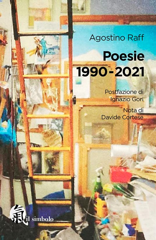 Poesie 1990-2021 - Agostino Raff - copertina