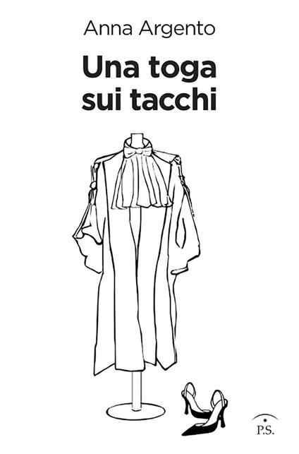 Una toga sui tacchi - Anna Argento - copertina