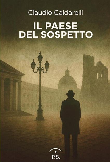 Il paese del sospetto - Claudio Caldarelli - copertina