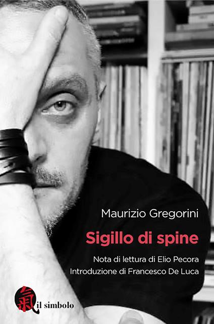 Sigillo di spine - Maurizio Gregorini - copertina