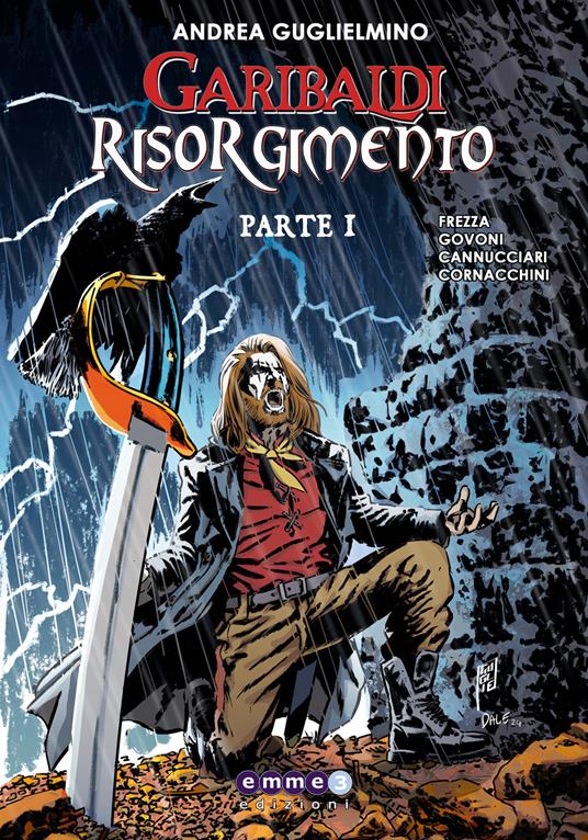 Garibaldi Risorgimento. Vol. 1 - Andrea Guglielmino - copertina