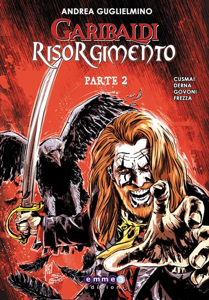 Garibaldi Risorgimento. Vol. 2 - Andrea Guglielmino - copertina
