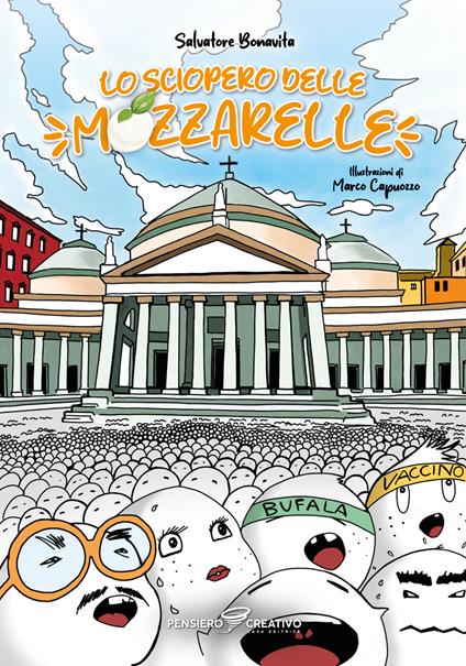 Lo sciopero delle mozzarelle. Ediz. illustrata - Salvatore Bonavita - copertina