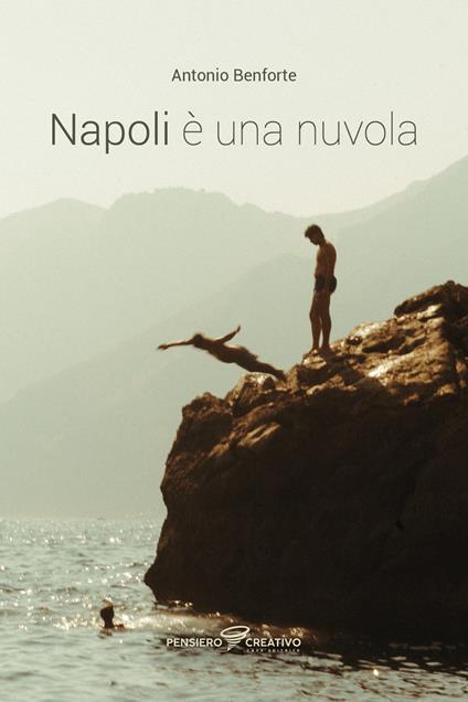 Napoli è una nuvola - Antonio Benforte - copertina