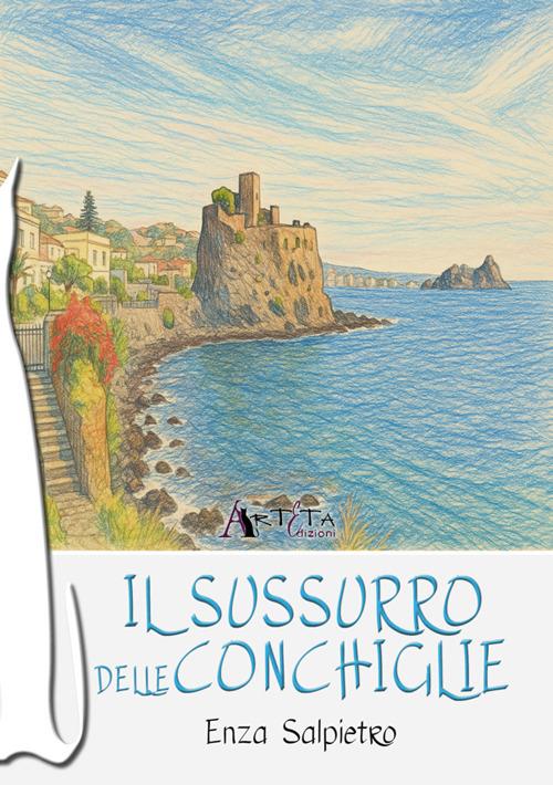Il sussurro delle conchiglie - Enza Salpietro - copertina