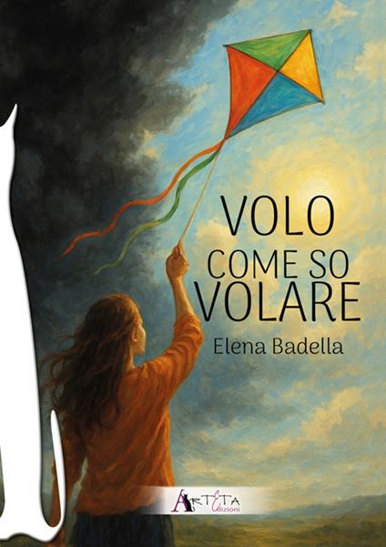 Volo come so volare - Elena Badella - copertina