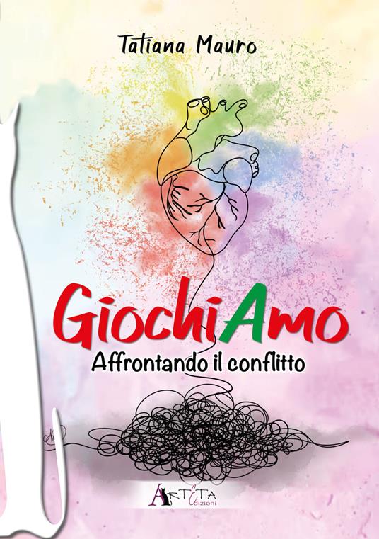 GiochiAmo. Vol. 2: Affrontando il conflitto - Tatiana Mauro - copertina