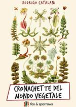 Cronachette del mondo vegetale