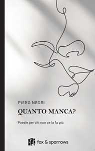 Quanto manca? Poesie per chi non ce la fa più