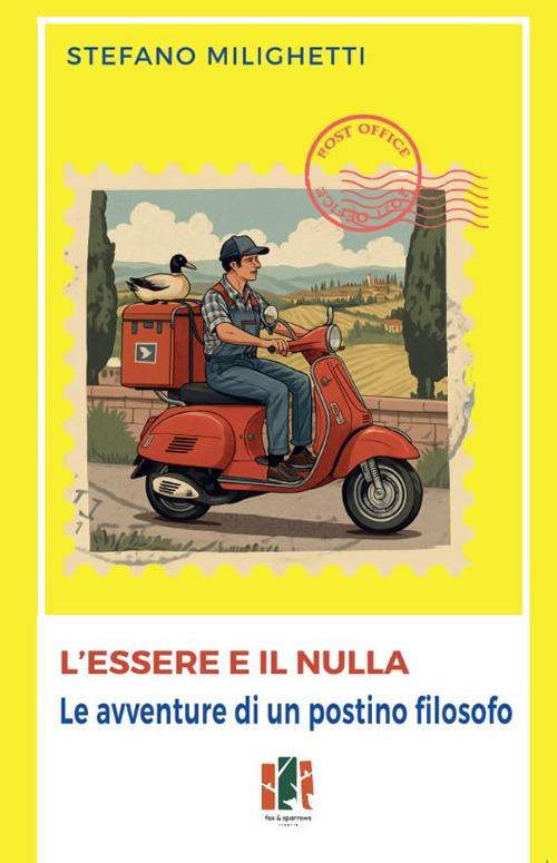 L'essere e il nulla. Le avventure di un postino filosofo - Stefano Milighetti - copertina