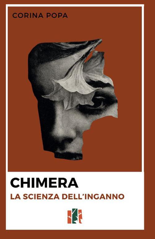 Chimera. La scienza dell'inganno - Corina Popa - copertina
