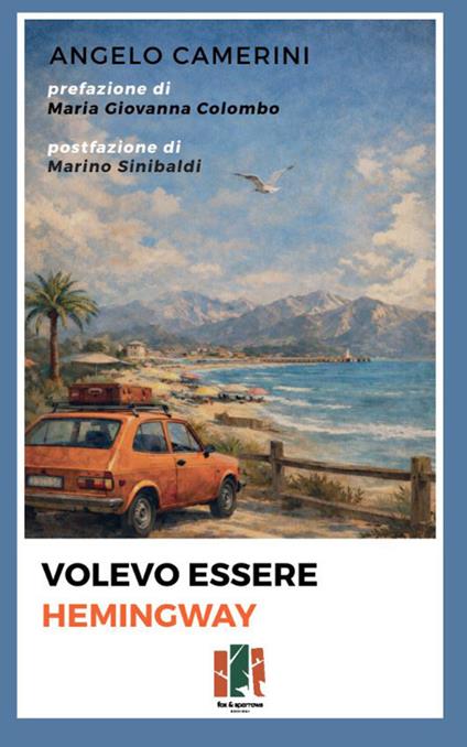 Volevo essere Hemingway - Angelo Camerini - copertina