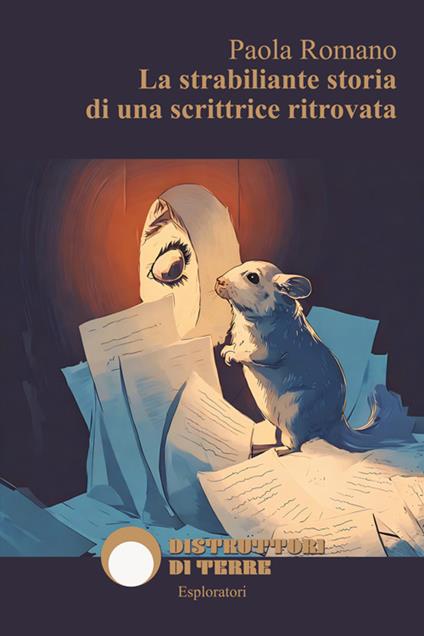 La strabiliante storia di una scrittrice ritrovata - Paola Romano - copertina