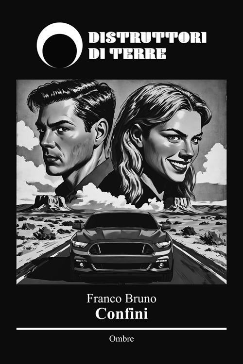 Confini - Franco Bruno - ebook