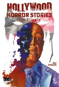 Hollywood Horror Stories. The Villain