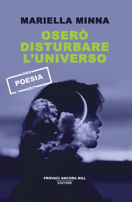 Oserò disturbare l'universo - Mariella Minna - copertina